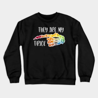 they are my trick lesbian pride halloween Crewneck Sweatshirt